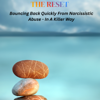 “Digital guide titled The Reset: Bouncing Back Quickly from Narcissistic Abuse — powerful healing ebook for survivors rebuilding identity and breaking trauma bonds.”